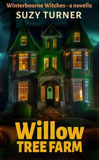 Produktbild: Willow Tree Farm (The Winterbourne Witches, #0.5)