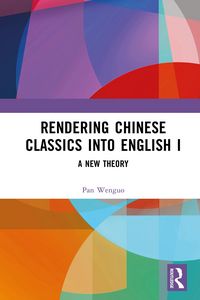 Produktbild: Rendering Chinese Classics into English I