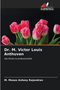 Produktbild: Dr. M. Victor Louis Anthuvan
