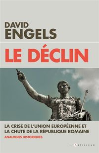 Produktbild: Le d&eacute;clin : la crise de l'Union europ&eacute;enne et la chute de la