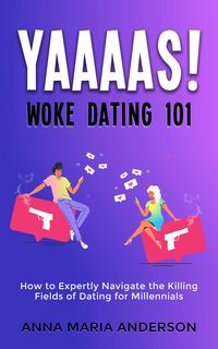 Produktbild: YAAAAS! Woke Dating 101
