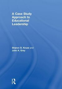 Produktbild: Kruse, S: A Case Study Approach to Educational Leadership
