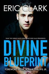 Produktbild: Divine Blueprint: What the World Calls Coincidence God Calls Providence