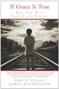 Produktbild: If Grace Is True: Why God Will Save Every Person
