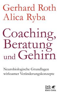 Bild vom Artikel Coaching, Beratung und Gehirn vom Autor Gerhard Roth