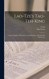 Produktbild: Lao-tze's Tao-teh-king; Chinese-english. With Introd., Transliteration, And Notes By Paul Carus