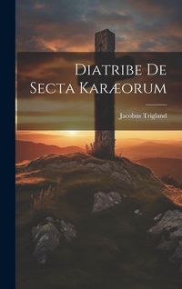 Produktbild: Diatribe De Secta Kar&aelig;orum