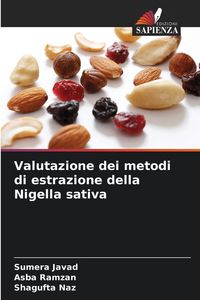 Produktbild: Valutazione dei metodi di estrazione della Nigella sativa