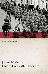 Produktbild: Face to Face with Kaiserism (WWI Centenary Series)