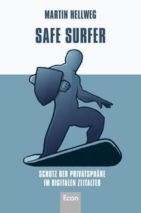 Produktbild: Safe Surfer - Schutz der Privatsph&auml;re im digitalen Zeitalter