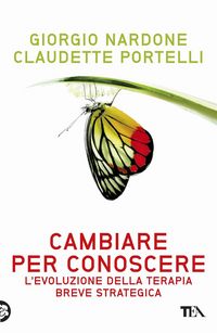 Produktbild: Cambiare per conoscere. Lo sviluppo della terapia strategica breve