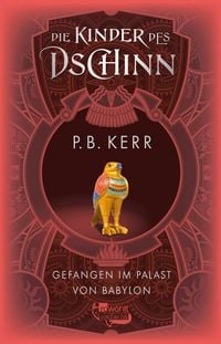 Produktbild: Die Kinder des Dschinn: Gefangen im Palast von Babylon