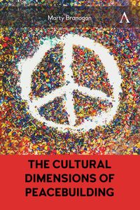 Produktbild: The Cultural Dimensions of Peacebuilding