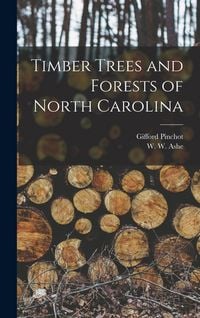 Produktbild: Timber Trees and Forests of North Carolina