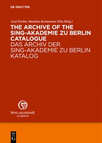 Produktbild: The Archive of the Sing-Akademie zu Berlin. Catalogue