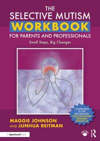 Produktbild: The Selective Mutism Workbook for Parents and Professionals