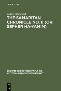 Produktbild: The Samaritan Chronicle No. II (or: Sepher Ha-Yamim)