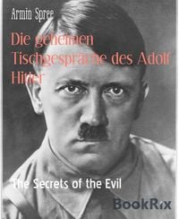 Produktbild: Die geheimen Tischgespr&auml;che des Adolf Hitler