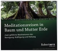 Bild vom Artikel Meditationsreise in Baum und Mutter Erde vom Autor Robert Betz