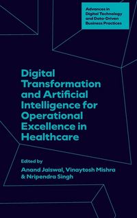 Produktbild: Digital Transformation and Artificial Intelligence for Operational Excellence in Healthcare