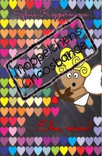Produktbild: Moppelchens Chaosbande ...Ehe, man!