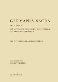 Produktbild: Die Bist&uuml;mer der Kirchenprovinz Mainz. Das Bistum Paderborn 1. Die Zisterzienserabtei Bredelar