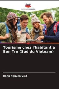 Produktbild: Tourisme chez l'habitant &agrave; Ben Tre (Sud du Vietnam)