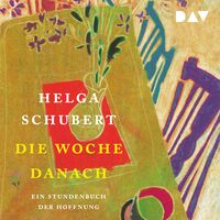 Produktbild: Die Woche danach. Ein Stundenbuch der Hoffnung