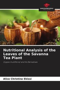 Produktbild: Nutritional Analysis of the Leaves of the Savanna Tea Plant