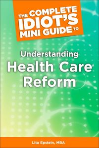 Produktbild: The Complete Idiot's Mini Guide to Understanding Healthcarereform