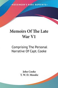 Produktbild: Memoirs Of The Late War V1