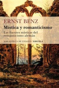 Produktbild: M&iacute;stica y romanticismo : las fuentes m&iacute;sticas del romanticismo alem&aacute;n