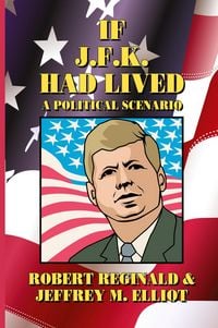 Produktbild: If J.F.K. Had Lived