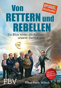 Bild vom Artikel Von Rettern und Rebellen vom Autor Klaus-Peter Willsch