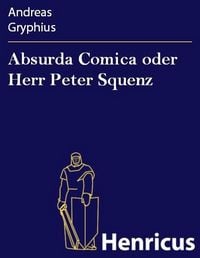 Produktbild: Absurda Comica oder Herr Peter Squenz