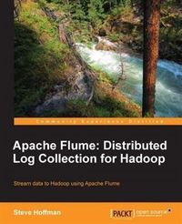 Produktbild: Apache Flume: Distributed Log Collection for Hadoop