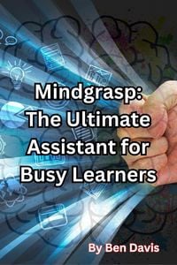 Produktbild: Mindgrasp: The Ultimate Assistant for Busy Learners