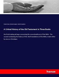 Produktbild: A Critical History of the Old Testament in Three Books