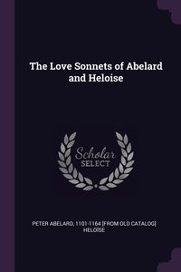 Produktbild: The Love Sonnets of Abelard and Heloise