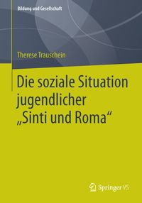 Bild vom Artikel Die soziale Situation jugendlicher „Sinti und Roma“ vom Autor Therese Trauschein