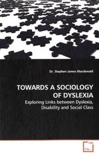 Produktbild: Macdonald, S: Towards a Sociology Of Dyslexia