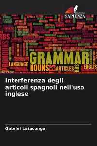 Produktbild: Interferenza degli articoli spagnoli nell'uso inglese