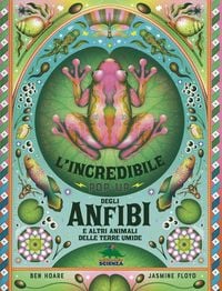 Produktbild: L' incredibile pop-up degli anfibi e altri e altri animali delle terre umide