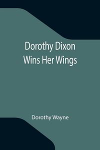 Produktbild: Dorothy Dixon Wins Her Wings