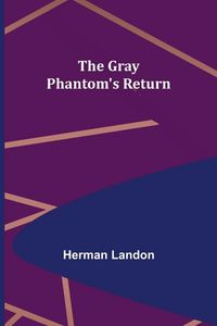Produktbild: The Gray Phantom's Return
