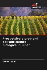 Produktbild: Prospettive e problemi dell'agricoltura biologica in Bihar