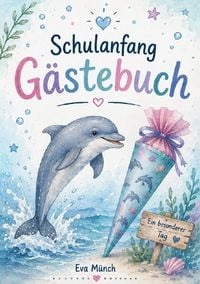Produktbild: G&auml;stebuch Schulanfang Thema Delphin