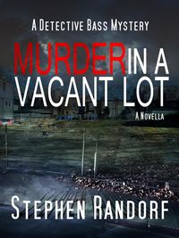 Produktbild: Murder In A Vacant Lot (A Detective Bass Mystery)