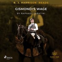 Produktbild: B. J. Harrison Reads Gismondi's Wage
