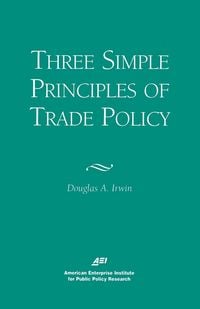 Produktbild: Three Simple Principals of Trade Policy